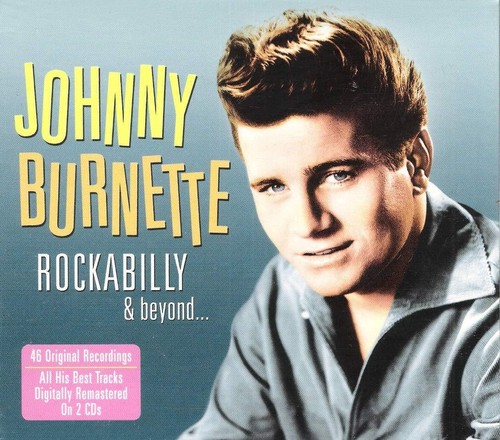 Johnny burnette rockabilly - johnny, &