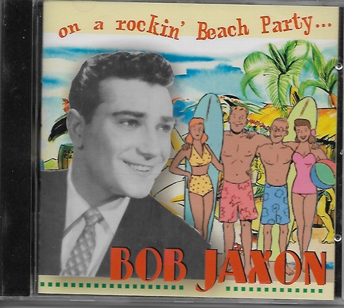 Bob jaxon rockin beach - jaxon, on